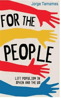 For the People - Left Populism in Spain and the US (Tamames Jorge)(Paperback / softback)