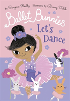 Ballet Bunnies: Let's Dance (Reddy Swapna)(Paperback / softback)