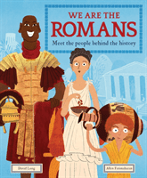 We Are the Romans - Meet the People Behind the History (Long David)(Pevná vazba)