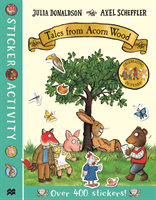 Tales from Acorn Wood Sticker Book (Donaldson Julia)(Paperback / softback)