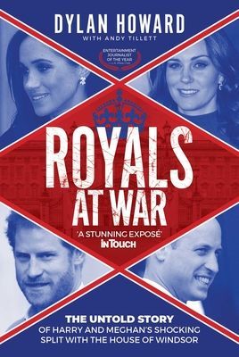 Royals at War - The Untold Story of Harry and Meghan's Shocking Split with the House of Windsor (Howard Dylan)(Pevná vazba)