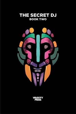 Secret Dj: Book Two (The Secret DJ)(Paperback / softback)