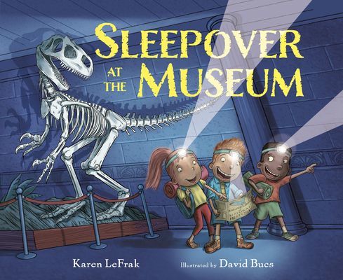 Sleepover at the Museum (Lefrak Karen)(Paperback / softback)