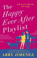 Happy Ever After Playlist - 'Full of fierce humour and fiercer heart' Casey McQuiston, New York Times bestselling author of Red, White & Royal Blue (Jimenez Abby)(Paperback / softback)