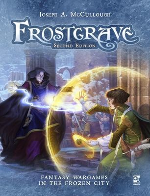 Frostgrave: Second Edition - Fantasy Wargames in the Frozen City (McCullough Joseph A. (Author))(Pevná vazba)