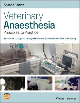Veterinary Anaesthesia - Principles to Practice 2nd Edition (Dugdale Alexandra H. A.)(Paperback / softback)