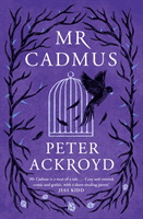 Mr Cadmus (Ackroyd Peter)(Pevná vazba)
