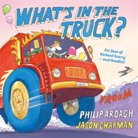 What's in the Truck? (Ardagh Philip)(Paperback / softback)