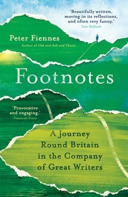 Footnotes - A Journey Round Britain in the Company of Great Writers (Fiennes Peter)(Paperback / softback)