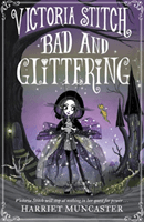 Victoria Stitch: Bad and Glittering(Paperback / softback)