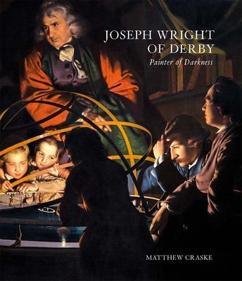 Joseph Wright of Derby - Painter of Darkness (Craske Matthew)(Pevná vazba)
