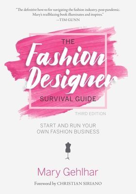Fashion Designer Survival Guide - Start and Run Your Own Fashion Business (Gehlhar Mary)(Paperback / softback)