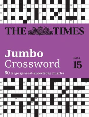 Times 2 Jumbo Crossword Book 15 - 60 Large General-Knowledge Crossword Puzzles (The Times Mind Games)(Paperback / softback)