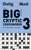 Daily Mail Big Book of Cryptic Crosswords Volume 3 - Over 200 cryptic crosswords (Daily Mail)(Paperback / softback)