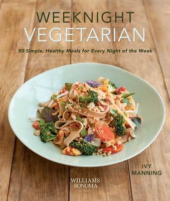 Weeknight Vegetarian - Simple Healthy Meals for Every Night of the Week (Manning Ivy)(Paperback / softback)
