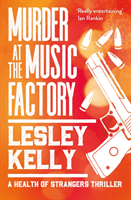 Murder at the Music Factory (Kelly Lesley)(Paperback / softback)