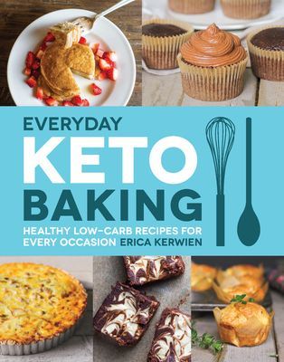 Everyday Keto Baking - Healthy Low-Carb Recipes for Every Occasion (Kerwien Erica)(Paperback / softback)
