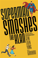 Superman Smashes the Klan (Yang Gene Luen)(Paperback / softback)