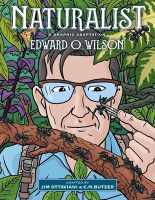 Naturalist: A Graphic Adaptation (Wilson Edward O.)(Pevná vazba)