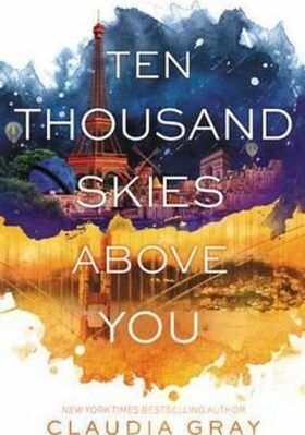 Ten Thousand Skies Above You - Gray Clare