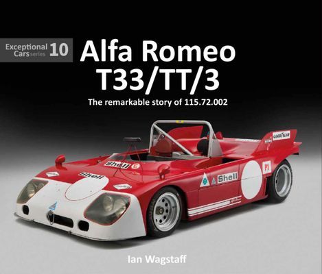 Alfa Romeo T33/TT/3 - The remarkable history of 115.72.002 (Wagstaff Ian)(Pevná vazba)