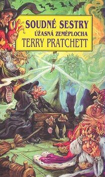 Soudné sestry - Úžasná zeměplocha - Pratchett Terry