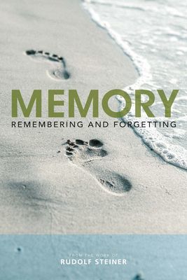 Memory - Remembering and Forgetting (Steiner Rudolf)(Paperback / softback)