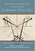 Art and Practice of 16th-Century German Fencing - A Guide to the Use of Joachim Meyer's Rapier (Rutherfoord Robert)(Paperback / softback)