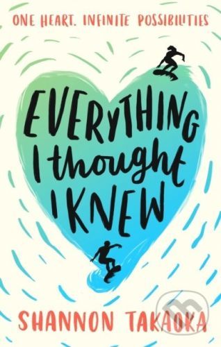 Everything I Thought I Knew - Shannon Takaoka