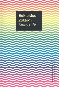 Základy - Knihy I-IV - Eukleides