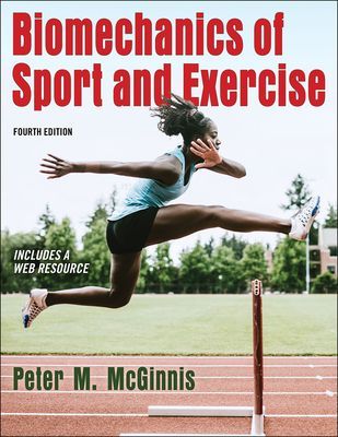 Biomechanics of Sport and Exercise (McGinnis Peter)(Paperback / softback)