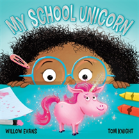 My School Unicorn (Evans Willow)(Paperback / softback)