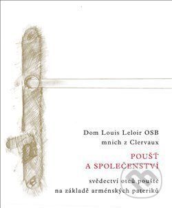 Poušť a společenství - Dom Louis Leloir OSB