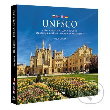 Česká republika UNESCO/česky, německy, anglicky, francouzsky - Sváček Libor