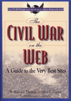 Civil War on the Web - A Guide to the Very Best Sites (Carter Alice E.)(Paperback)