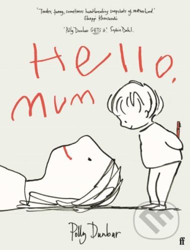 Hello, Mum - Polly Dunbar