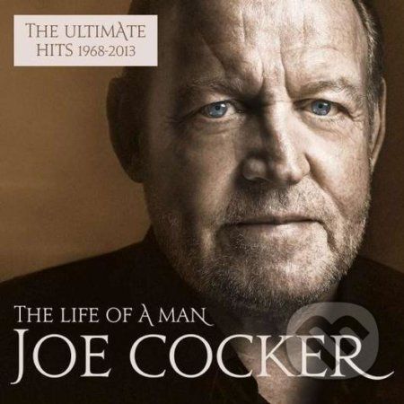 Joe Cocker Life Of A Man: The Ultimate Hits 1968-2013 (Edice 2016) - Vinyl