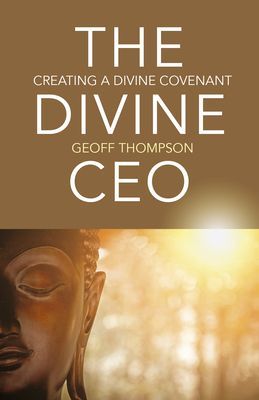 Divine CEO, The - creating a divine covenant (Thompson Geoff)(Paperback / softback)