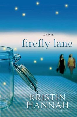 Firefly Lane - A Novel (Hannah Kristin)(Paperback)