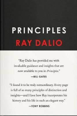 Principles : Life and Work - Dalio Ray