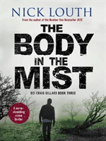 Body in the Mist - A nerve-shredding crime thriller (Louth Nick)(Paperback / softback)