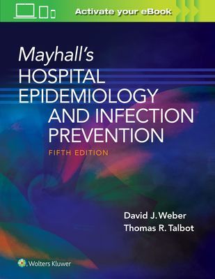 Mayhall's Hospital Epidemiology and Infection Prevention (Weber David)(Pevná vazba)
