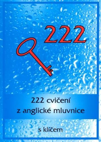 222 cvičení z anglické mluvnice s klíčem - Juránková Vladimíra, Brožovaná