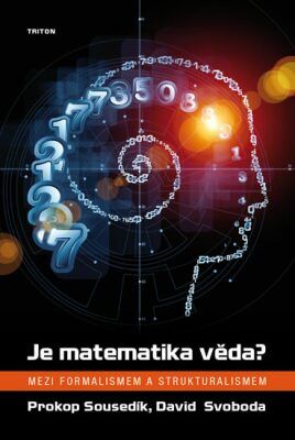 Je matematika věda? - Prokop Sousedík, David Svoboda