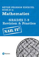 Revise Pearson Edexcel GCSE (9-1) Mathematics Grades 7-9 Revision & Practice - Nail it! (Smith Harry)(Spiral bound)
