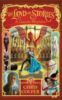 Grimm Warning - The Land of Stories - Colfer Chris