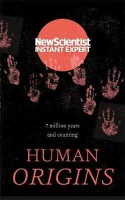 Human Origins : 7 million years and counting - kolektiv autorů