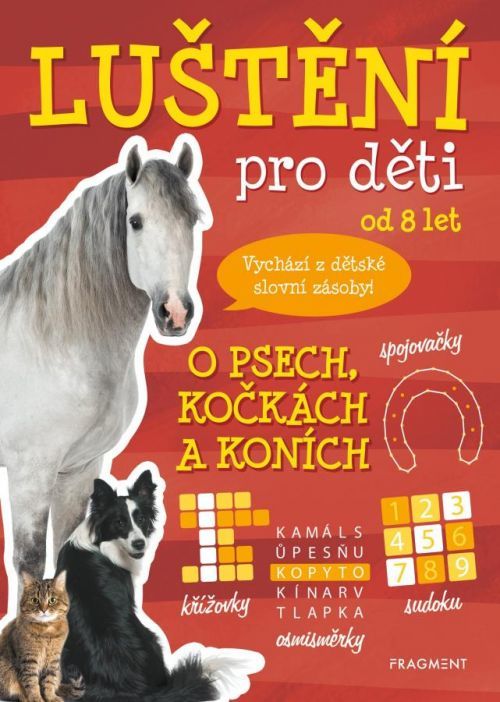 Luštění pro děti – O psech, kočkách a koních - Kateřina Šípková, Brožovaná