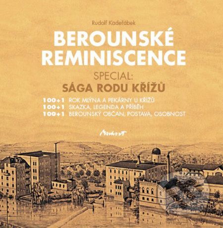 Berounské reminiscence - Sága rodu Křížů - Kadeřábek Rudolf