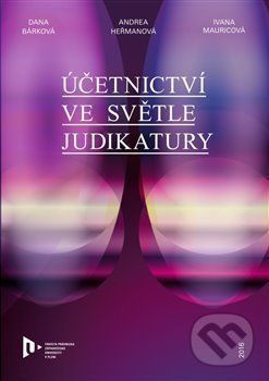 Účetnictví ve světle judikatury - Dana Bárková
